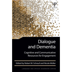 Dialogue and Dementia: Cognitive and Communicative Resources for Engagement