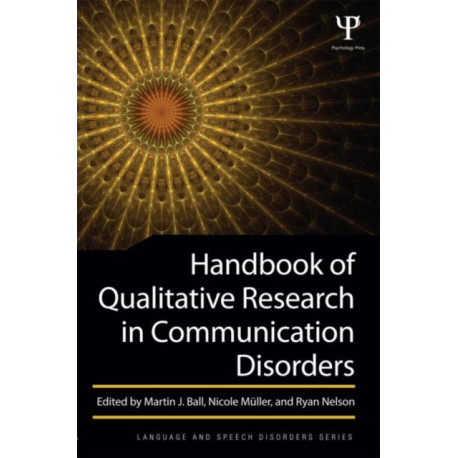 Handbook of Qualitative Research in Communication Disorders