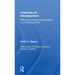 Learning as Development: Rethinking International Education in a Changing World