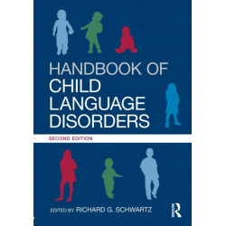 Handbook of Child Language Disorders: 2nd Edition