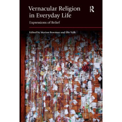 Vernacular Religion in Everyday Life: Expressions of Belief