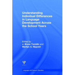 Understanding Individual Differences in Language Development Across the School Years