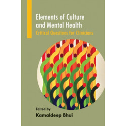 Elements of Culture and Mental Health: Critical Questions for Clinicians