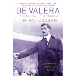 De Valera: Long Fellow, Long Shadow