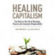 Healing Capitalism: Five Years in the Life of Business, Finance and Corporate Responsibility