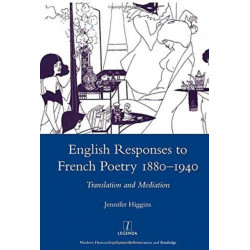 English Responses to French Poetry 1880-1940: Translation and Mediation