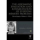 The Assessment, Evaluation and Rehabilitation of Everyday Memory Problems: Selected papers of Barbara A. Wilson