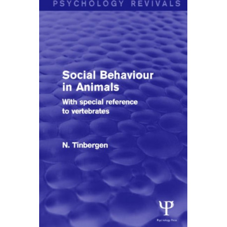 Social Behaviour in Animals: With Special Reference to Vertebrates