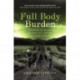 Full Body Burden: Growing Up in the Shadow of a Secret Nuclear Facility