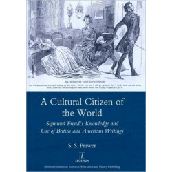 A Cultural Citizen of the World: Sigmund Freud's Knowledge and Use of British and American Writings