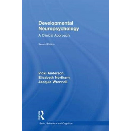 Developmental Neuropsychology: A Clinical Approach