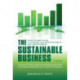The Sustainable Business: A Practitioner's Guide to Achieving Long-Term Profitability and Competitiveness