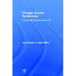 Foreign Accent Syndromes: The stories people have to tell