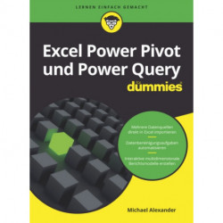 Excel Power Pivot und Power Query fur Dummies