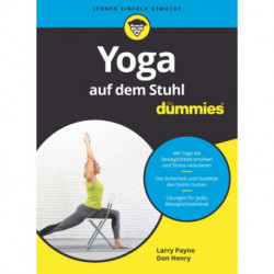 Yoga auf dem Stuhl fur Dummies
