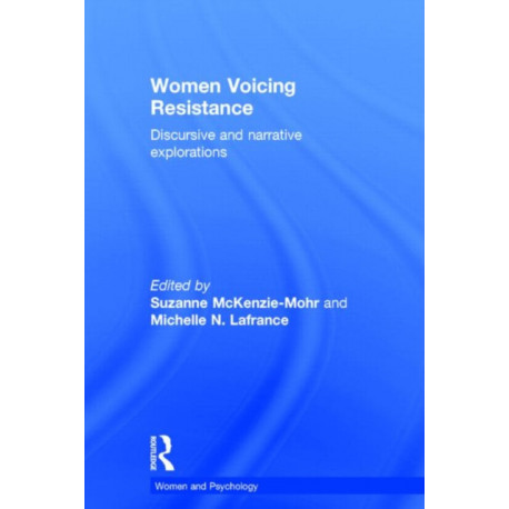 Women Voicing Resistance: Discursive and narrative explorations