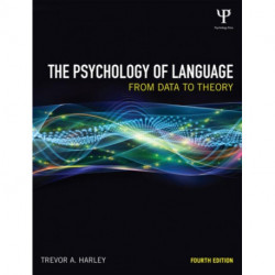 The Psychology of Language: From Data to Theory