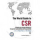 The World Guide to CSR: A Country-by-Country Analysis of Corporate Sustainability and Responsibility