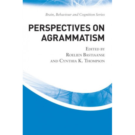 Perspectives on Agrammatism
