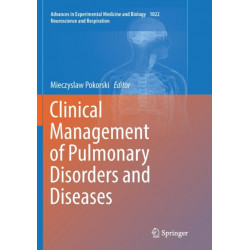 Clinical Management of Pulmonary Disorders and Diseases