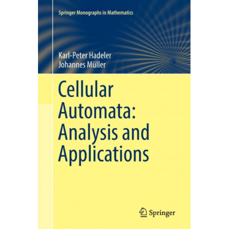 Cellular Automata: Analysis and Applications