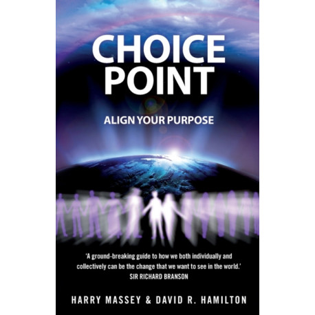 Choice Point: Align Your Purpose