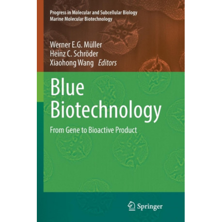 Blue Biotechnology: From Gene to Bioactive Product