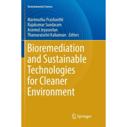Bioremediation and Sustainable Technologies for Cleaner Environment