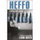 Heffo - A Brilliant Mind: A Biography of Kevin Heffernan