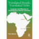 Translated People,Translated Texts: Language and Migration in Contemporary African Literature