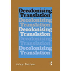 Decolonizing Translation: Francophone African Novels in English Translation