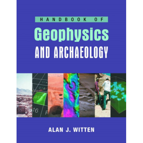 Handbook of Geophysics and Archaeology
