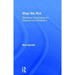 Stop the Rot: Reframing Governance for Directors and Politicians