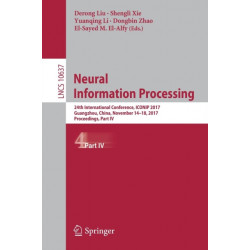 Neural Information Processing: 24th International Conference, ICONIP 2017, Guangzhou, China, November 14–18, 2017, Proceedings, Part IV
