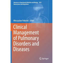 Clinical Management of Pulmonary Disorders and Diseases