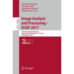 Image Analysis and Processing - ICIAP 2017: 19th International Conference, Catania, Italy, September 11-15, 2017, Proceedings, Part II