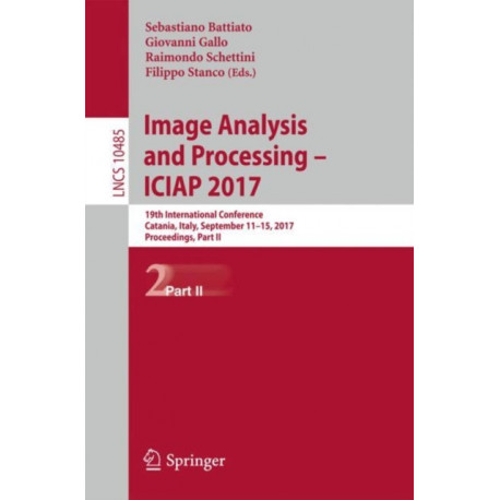 Image Analysis and Processing - ICIAP 2017: 19th International Conference, Catania, Italy, September 11-15, 2017, Proceedings, Part II
