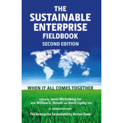 The Sustainable Enterprise Fieldbook: Building New Bridges, Second Edition