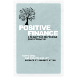 Positive Finance: A Toolkit for Responsible Transformation