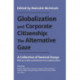 Globalization and Corporate Citizenship: The Alternative Gaze: A Collection of Seminal Essays