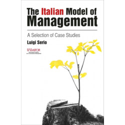 The Italian Model of Management: A Selection of Case Studies