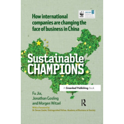 CHINA EDITION - Sustainable Champions: How International Companies are Changing the Face of Business in China