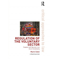 Regulation of the Voluntary Sector: Freedom and Security in an Era of Uncertainty