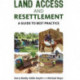 Land Access and Resettlement: A Guide to Best Practice
