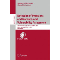 Detection of Intrusions and Malware, and Vulnerability Assessment: 14th International Conference, DIMVA 2017, Bonn, Germany, July 6-7, 2017, Proceedings