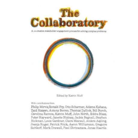 The Collaboratory: A Co-creative Stakeholder Engagement Process for Solving Complex Problems