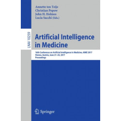Artificial Intelligence in Medicine: 16th Conference on Artificial Intelligence in Medicine, AIME 2017, Vienna, Austria, June 21-24, 2017, Proceedings