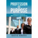 Profession and Purpose: A Resource Guide for MBA Careers in Sustainability