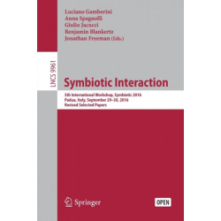 Symbiotic Interaction: 5th International Workshop, Symbiotic 2016, Padua, Italy, September 29–30, 2016, Revised Selected Papers