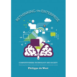 Rethinking the Enterprise: Competitiveness, Technology and Society